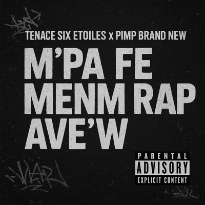 M'pa Fè Menm Rap Avè'w (feat. Pimp Brand New) - Single