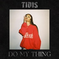 Do My Thing - Single - Tidis