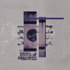 Ashes of Progress - Single