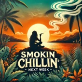 Smokin Chillin artwork