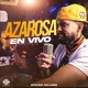 Azarosa En Vivo Single