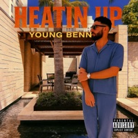 Heatin Up - Single - Young Benny