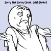 Sorry Not Sorry (feat. JAA Strike) - Single