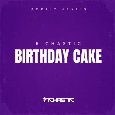 Listen to Birthday Cake - Single by Richastic