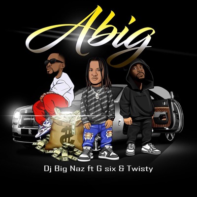 Abig (feat. G Six & Twisty) - Single