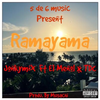 Ramayama (feat. El Menol & TDC Talento de Caserio) - Single