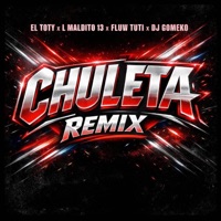 2 CHULETAS (Remix) - Single - El Toty, L Maldito 13, Dj GoMeko & Fluw Tuti