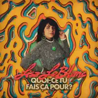 Quoi — Lisa LeBlanc