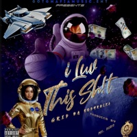 I Luv This Shit - Single - Grip (Da Bodyrocka)