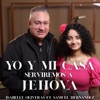 Yo y Mi Casa Serviremos a Jehova