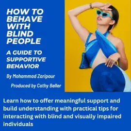 How to Behave with Blind People: A Guide to Supportive Behavior (Unabridged)