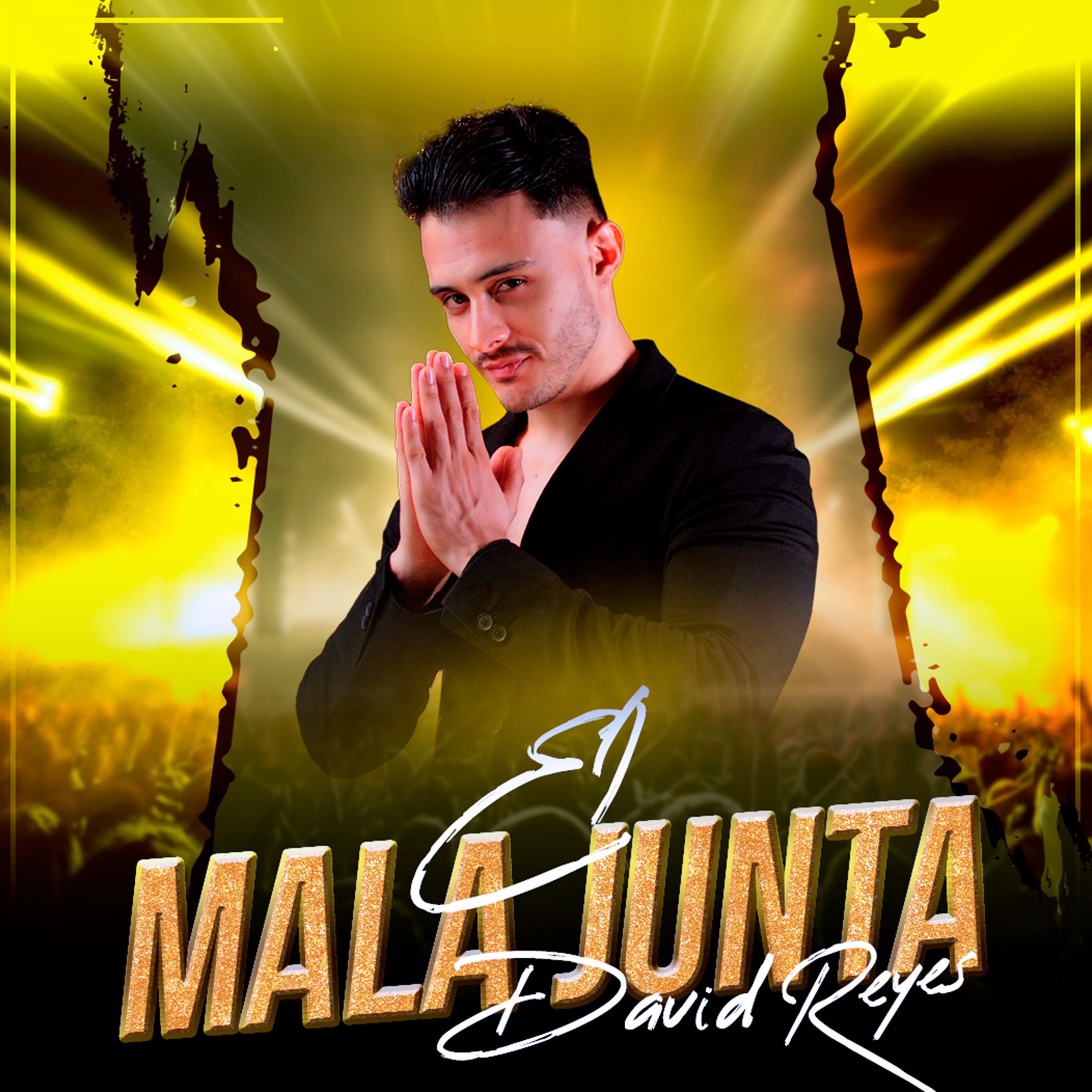 DAVID REYES - EL MALA JUNTA