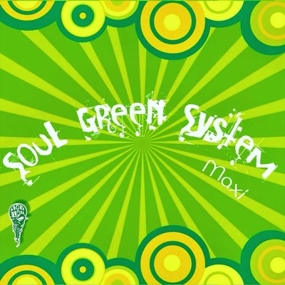 Soul Green System Maxi