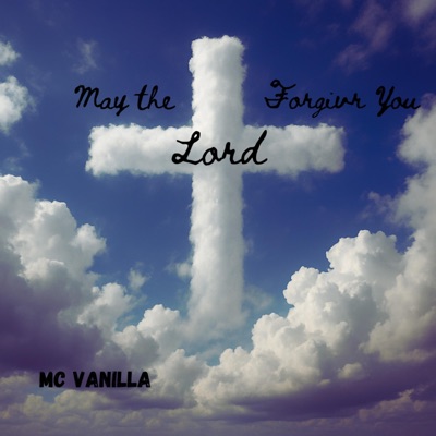 May the Lord Forgive You - Single