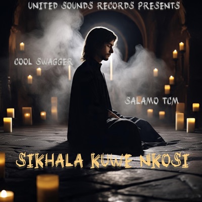 Sikhala Kuwe Nkosi (feat. Salamo TCM) - Single