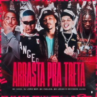 Arrasta pra Treta - Single - mc nosk, MC Lekão & MC Faelzin
