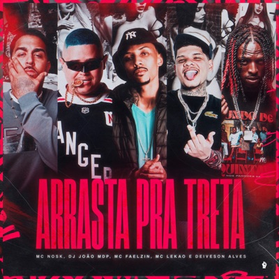 Arrasta pra Treta - Single