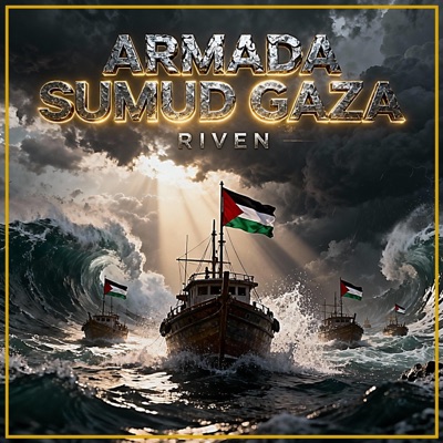 Armada Sumud GAZA (feat. Riven) - Single