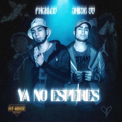 Ya no esperes (feat. Jaime Vv) - Single