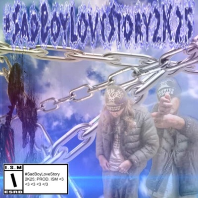 #SadboyLovestory2k25