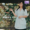 Namanya Yesus - Single