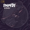 Sounds of Bu$H - EP