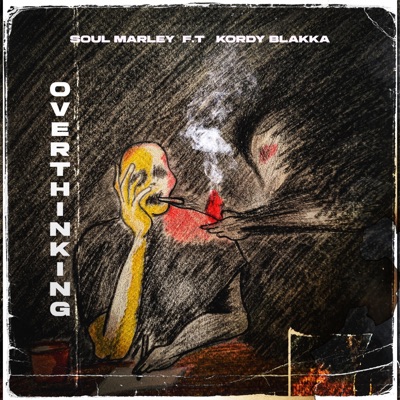 OVERTHINKING (feat. Kordy Blakka) - Single