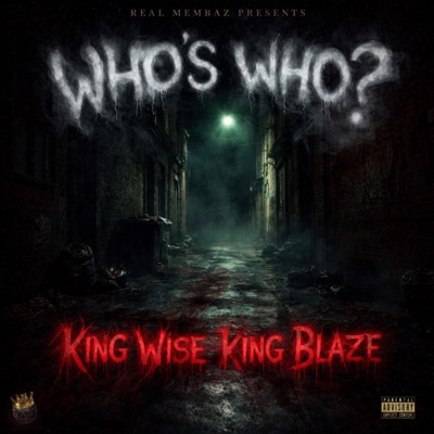 King Wise - Who's Who (feat. King Blaze) - Single