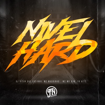 Nivel Hard (feat. Mc Magrinho & MC GW) - Single
