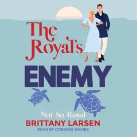 The Royal's Enemy: A Sweet Romantic Comedy (Unabridged)