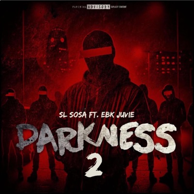 Darkness, Pt. 2 (feat. EBK Juvie) - Single