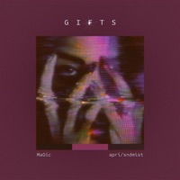 Gifts - Single - MaGic & aprisndmist