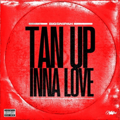 TAN UP INNA LOVE - Single