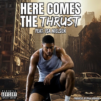Here Comes the Thrust (feat. Isa Nielsen) - Single