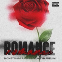 Romance - Single - MoneyMadeRain & MoneyMadeJim