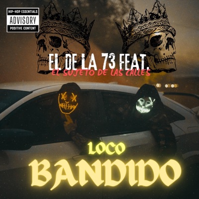 LOCO BANDIDO (feat. El Sujeto De Las Calles) - Single