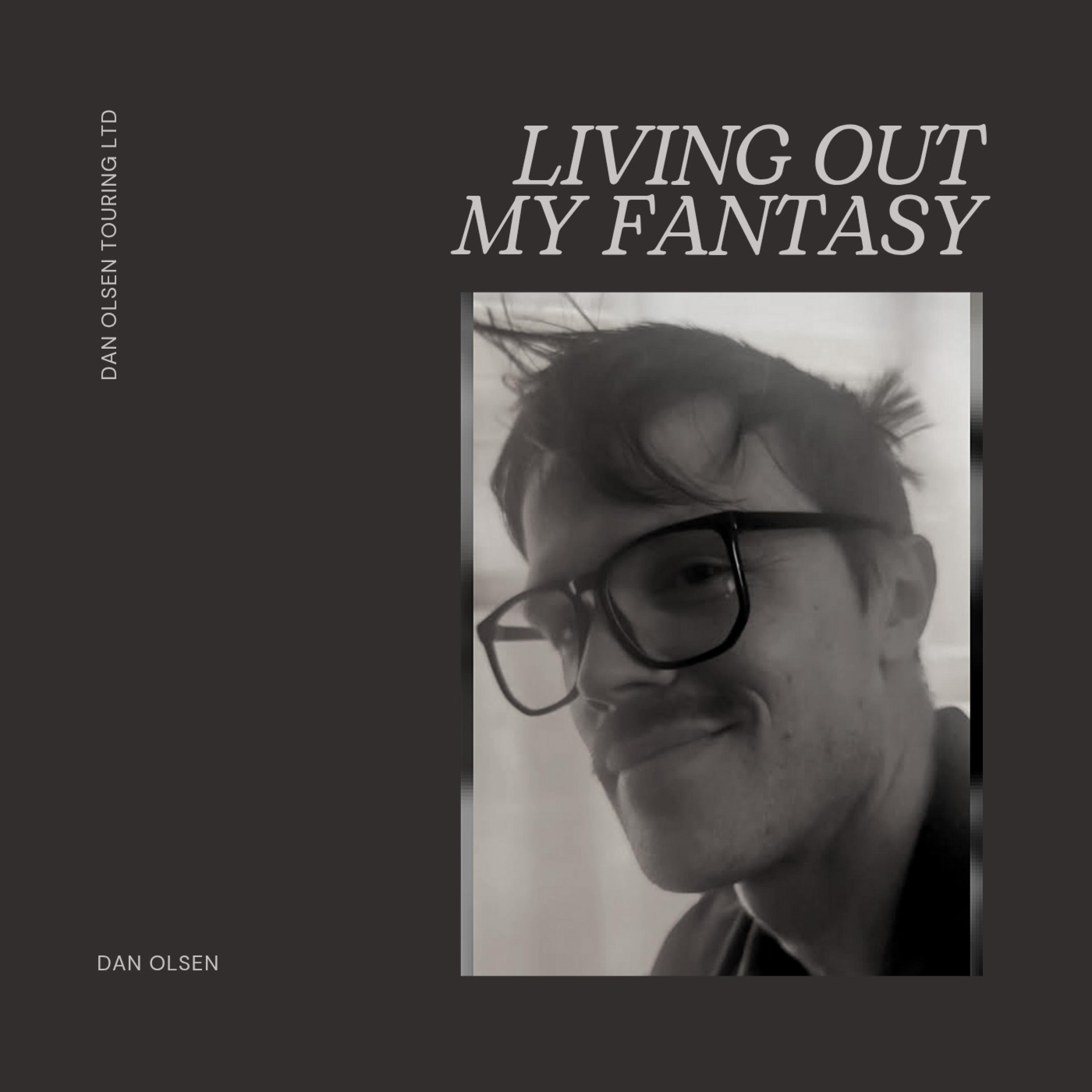 Living Out My Fantasy - Single