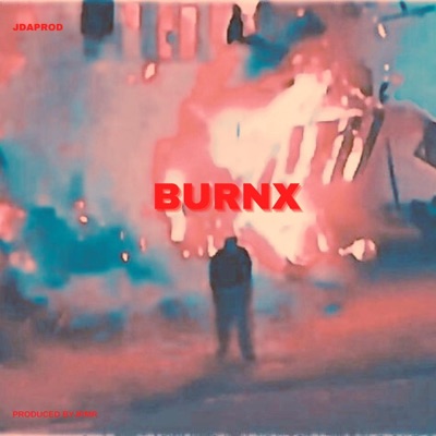 burnx. (feat. jdaprod) - Single