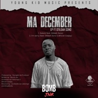 MA DECEMBER (feat. Otildah Sono) - Single - Bomb Jnr