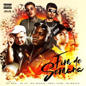 Fim de Semana (feat. Dj Lc & Real Jhow)