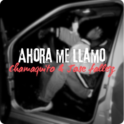 Ahora me llamo (feat. Chamaquito) - Single