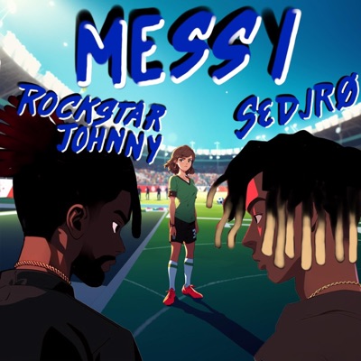 Messi(Messy) [feat. SEDJRØ] - Single