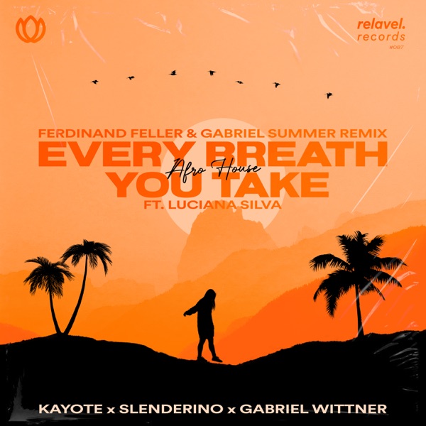 Every Breath You Take (feat. Luciana Silva) [Ferdinand Feller & Gabriel Summer Remix] - Single
