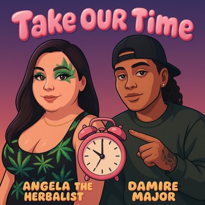 Take Our Time (feat. Damire Major) - Single