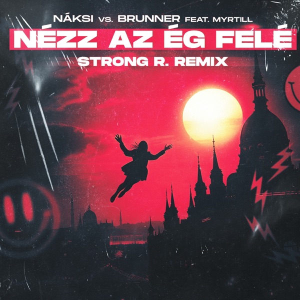 Nézz az ég felé (Strong R. Remix) [feat. Myrtill] - Single
