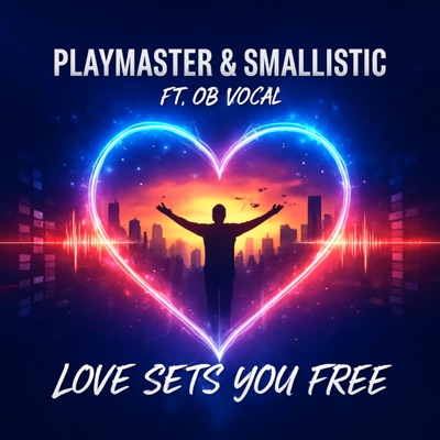 Love Sets You Free (feat. Ob Vocal) - Single