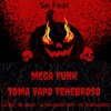 Mega Funk Toma Vapo Tenebroso (feat. Mc Charmosinho) - Single