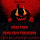Mega Funk Toma Vapo Tenebroso feat Mc Charmosinho Single
