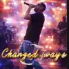 LyrixMusiQ - Changed Ways