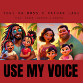 Use My Voice (feat. LaNyah Chalmers & Grace Louessa) song art